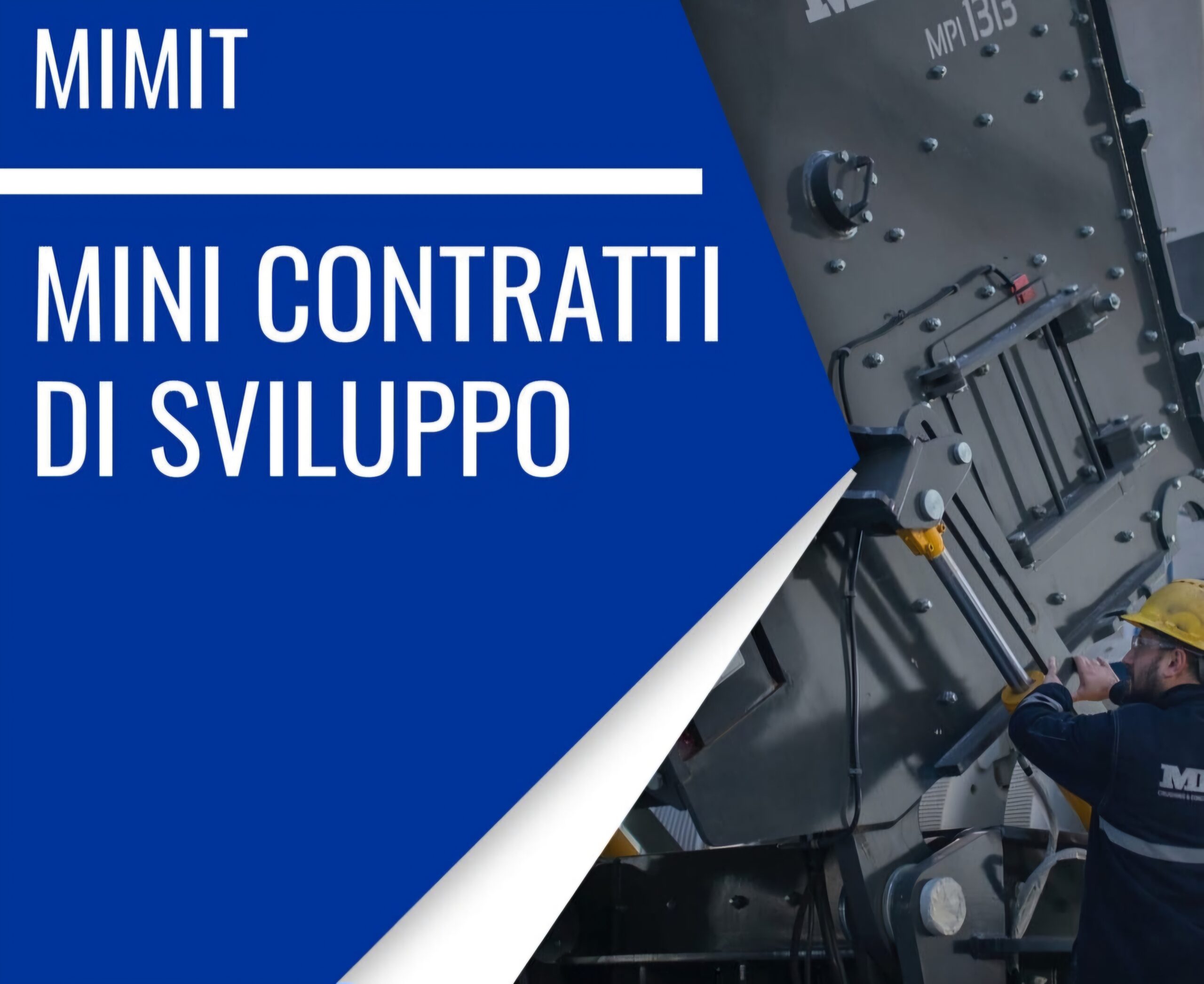 I finanziamenti dei Mini Contratti di Sviluppo